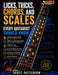 Licks, Tricks, Chords, and Scales Every Guitarist Should Know by Scott Patterson