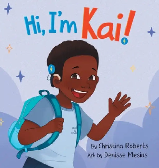 Hi, I'm Kai! by Christina Roberts, Denisse Mesias