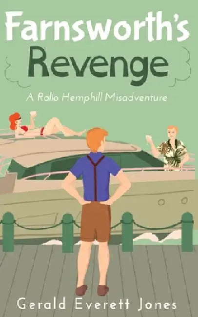 Farnsworth's Revenge by Gerald Everett Jones
