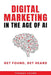 Digital Marketing in the Age of AI: Get Found, Get Heard by Thomas Young