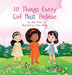 10 Things Every Girl Must Believe by Dana K. Frelix