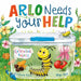 Arlo Needs Your Help by Cortney Cino, Olga Sall