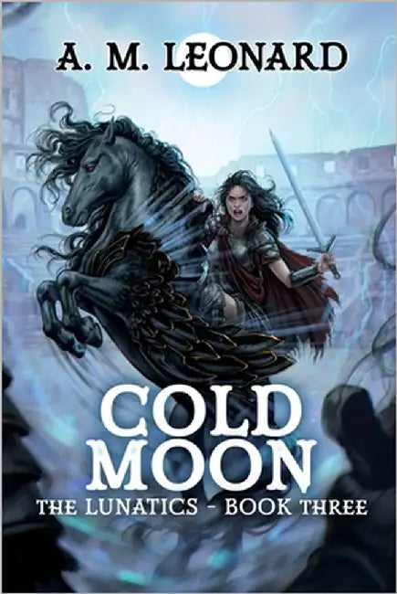 Cold Moon by Leonard, A. M.