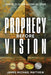 Prophecy Before Vision: Learning to See and Altering the Future by Matthew, James Michael