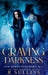 Craving Darkness by R. Sullins