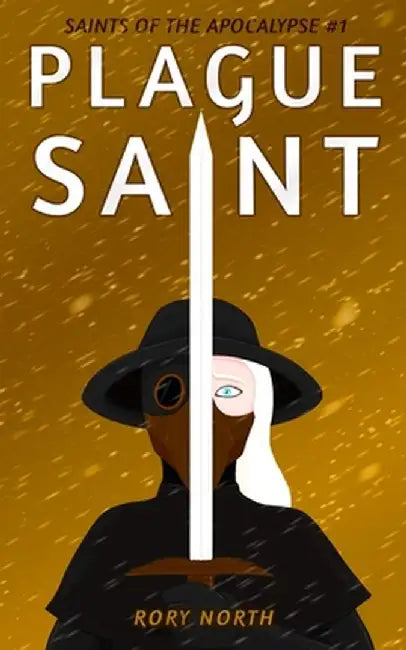 Plague Saint by Rory North