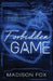 Forbidden Game: Discreet Edition by Madison Fox