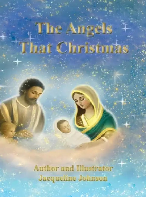 The Angels That Christmas by Jacqueline Johnson