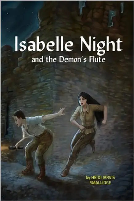 Isabelle Night and the Demon's Flute by Jarvis Smallidge, Heidi