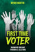 First Time Voter: Navigating Your Way Through U.S. Elections by Wendi Martin