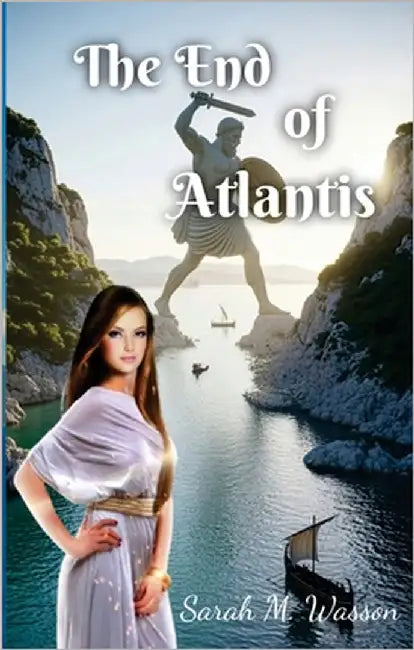 The End of Atlantis by Wasson, Sarah
