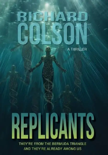 Replicants by Richard Colson