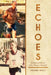 Echoes: Contemplations Of A Mature Runner by Michael Beisty