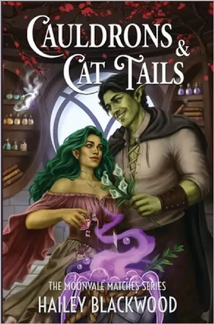 Cauldrons and Cat Tails by Blackwood, Hailey
