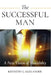 The Successful Man: A New Vision of Masculinity by Kenneth G. Alexander
