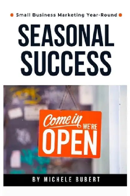 Seasonal Success: Small Business Marketing Year-Round by Oregon Coast Vip Marketing