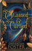 Stained and Cursed by Foster, Darragha