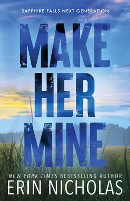 Make Her Mine by Erin Nicholas