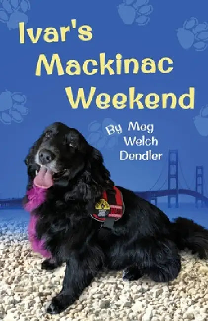 Ivar's Mackinac Weekend by Meg Welch Dendler