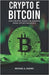 Crypto E Bitcoin: Uma Mentalidade Milionária Para Oportunidades by Duniec, Michael A.