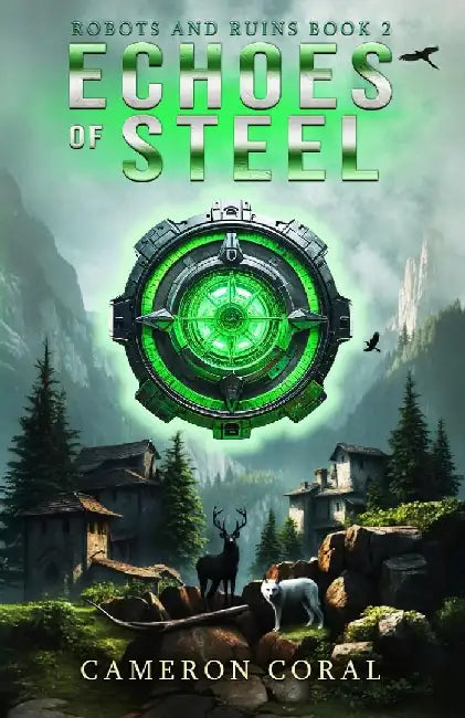 Echoes of Steel by Cameron Coral