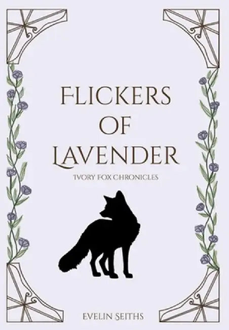 Flickers of Lavender by Evelin Seiths