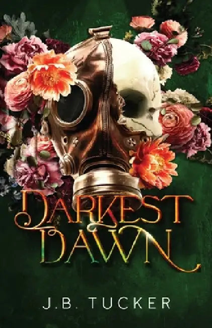 Darkest Dawn by J. B. Burke Tucker