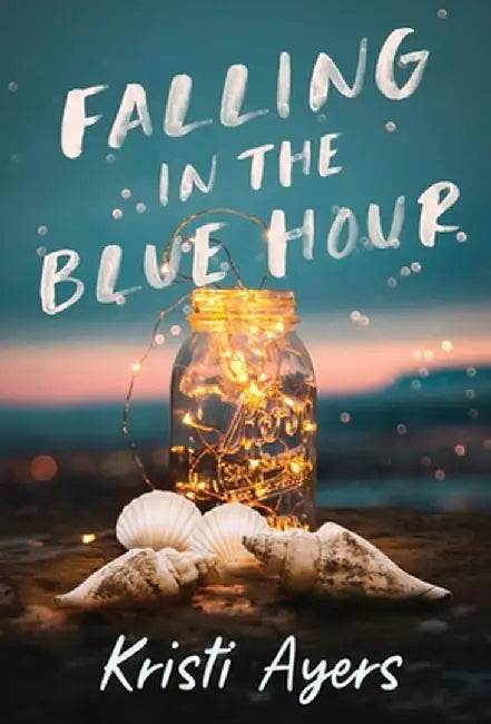 Falling in the Blue Hour by Ayers, Kristi
