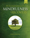 The Essential Guidebook to Mindfulness in Recovery, Second Edition: Practical Mindfulness Skills to Support Your Recovery and Cultivate Inner Peace, R by John Bruna