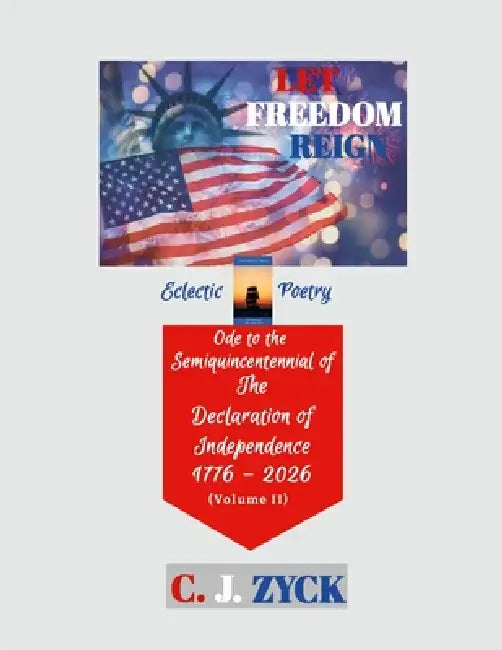 Let Freedom Reign by Christopher Zyck