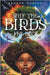 Why the Birds Fly Back by Harvey, Akosua