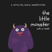 The Little Monster: with no teeth by Avery Westbrooks