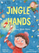 Jingle Hands: A Christmas Walk Story by Palmer, Susanna