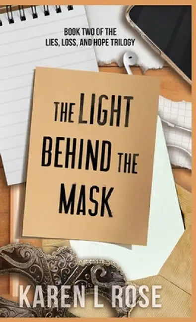 The Light Behind the Mask by Karen L. Rose