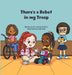 There's a Robot in my Troop by Carlotta A. Berry