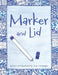 Marker and Lid by Jessie Campagna
