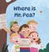 Where is Mr. Pea? by Lili Chiya