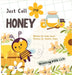 Just Call Me Honey by Linda G. Smock