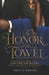 The Honor of the Towel: Embracing the Call, Carrying the Weight, Serving with Integrity by Erick D. Bowens