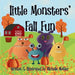 Little Monsters' Fall Fun by Michelle Meitler