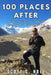 100 Places After: A Journey to Honor My Mom's Final Wish by Scott C. Hall