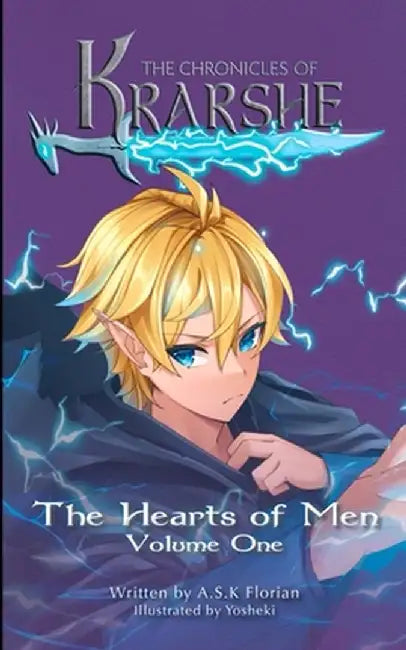 The Chronicles of Krarshe: The Hearts of Men by A. S. K. Florian