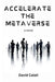 Accelerate The Metaverse by David Caiati