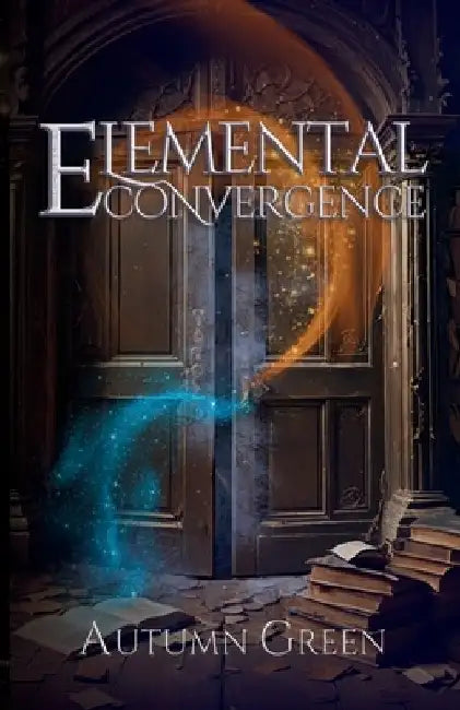 Elemental Convergence by Autumn Green