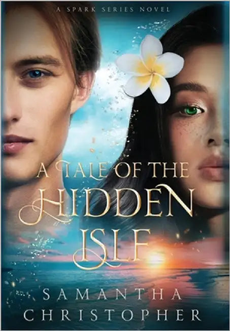 A Tale of the Hidden Isle by Christopher, Samantha