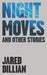 Night Moves: And other stories by Jared Dillian
