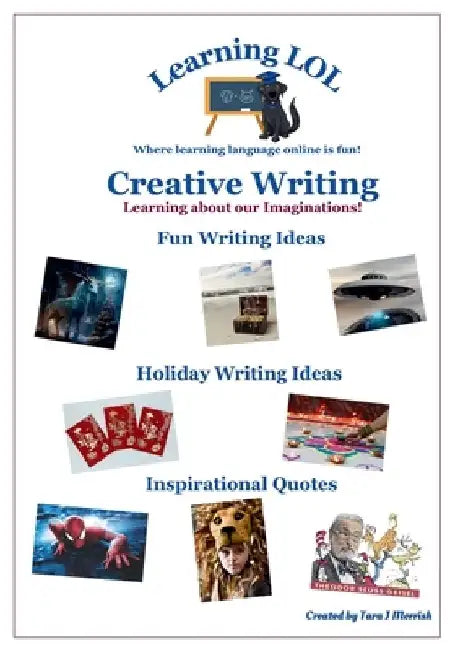 Creative Writing: Learning about our Imaginations! by Tara J. Morrish