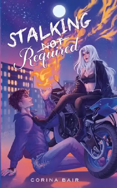 Stalking Not Required by Corina Bair