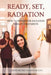 Ready, Set, Radiation: How to Prepare for Radiation Therapy Treatments by Shaina Moore-Ivanov R. T. T.