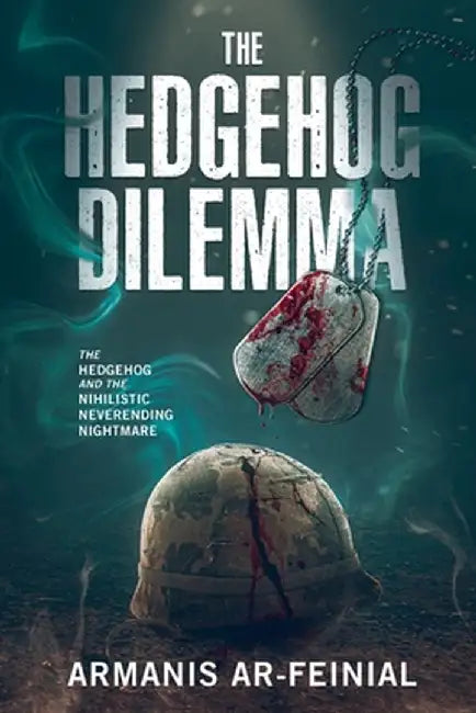 The Hedgehog Dilemma by Armanis Ar-Feinial